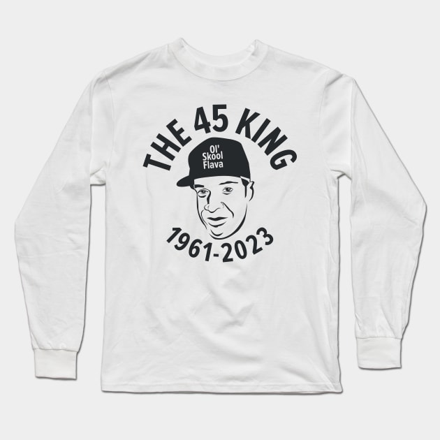 Remembering the 45 King - A Tribute to a Rap Legend - R.I.P Long Sleeve T-Shirt by Boogosh